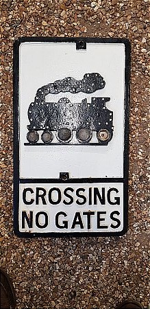 CROSSING NO GATES ROAD SIGN - click to enlarge