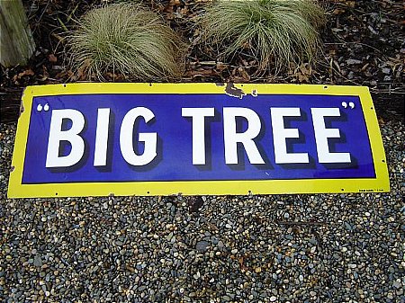 Sign, Big Tree enamel sign - click to enlarge