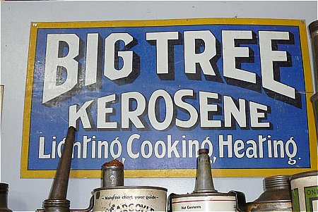 Sign, Big Tree Kerosene - click to enlarge