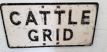 CATTLE GRID ROAD SIGN - click to enlarge
