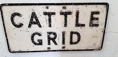 CATTLE GRID ROAD SIGN - click to enlarge